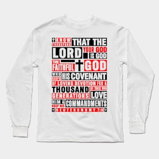 Deuteronomy 7:9 The Faithful God Who Keeps His Covenant Long Sleeve T-Shirt